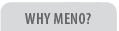 Why Meno
